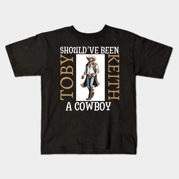 Toby keith with a pistol | Should've been a cowboy Kids T-Shirt by thestaroflove